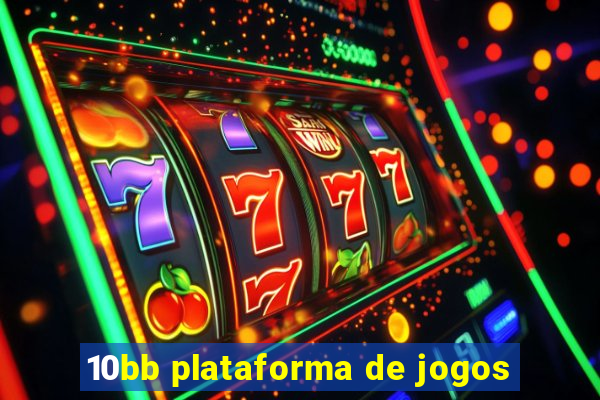 10bb plataforma de jogos